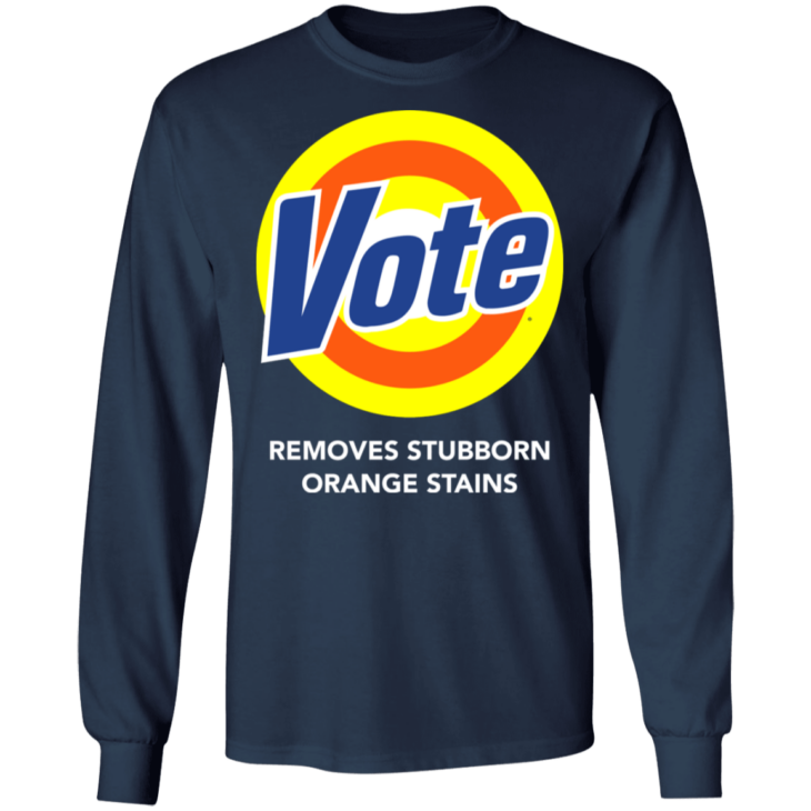 Vote removes stubborn orange stains shirt - thetrendytee