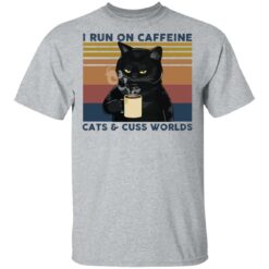 I run on caffeine cats and cuss words vintage shirt - TheTrendyTee