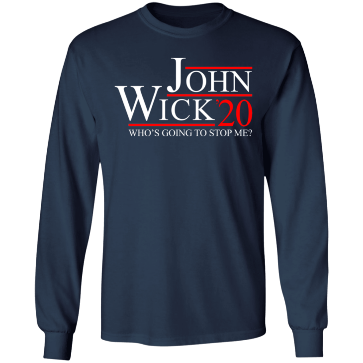 John wick 2020 who's going to stop me shirt - thetrendytee