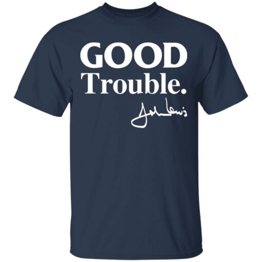 Good Trouble John Lewis shirt - TheTrendyTee