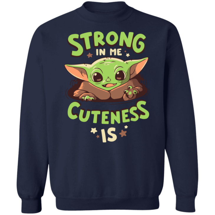 Baby yoda mandalorian strong in me cuteness is shirt - thetrendytee