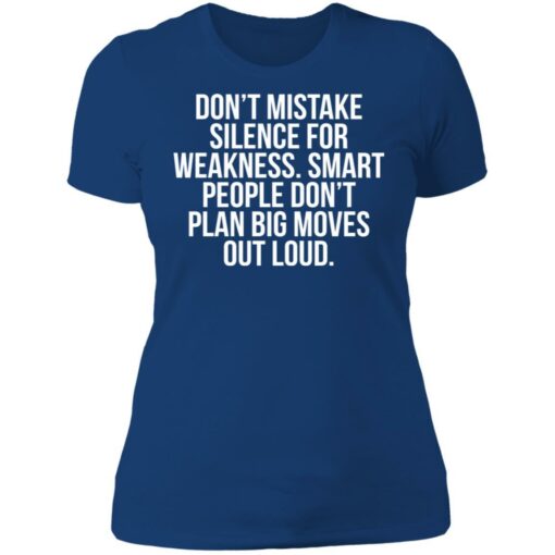Don’t Mistake Silence For Weakness Smart People Shirt - TheTrendyTee
