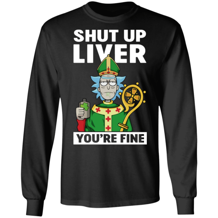 St. Patrick shut up liver you are fine funny t-shirt - thetrendytee