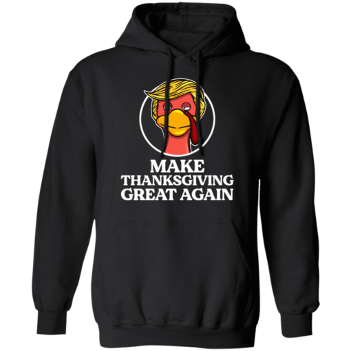 Trump Turkey Make Thanksgiving great again shirt - TheTrendyTee