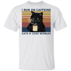 I run on caffeine cats and cuss words vintage shirt - TheTrendyTee