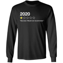 Very Bad Would Not Recommend 2020 shirt from $19.95 - Thetrendytee.com