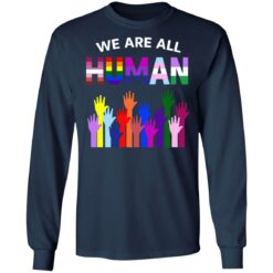 We Are All Human LGBT Gay Rights Pride Ally Shirt - TheTrendyTee