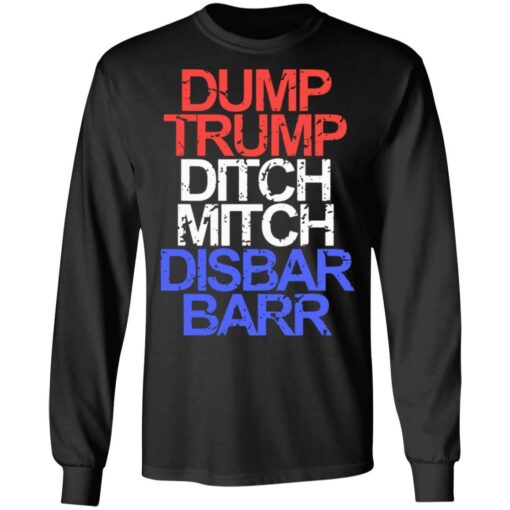 Dump Trump Ditch Mitch Disbar Barr shirt - TheTrendyTee