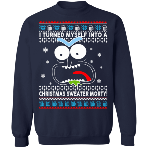 I turned myself into a christmas sweater morty - thetrendytee