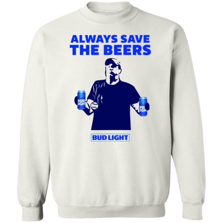 Jeff adams always save the beers bud light shirt - thetrendytee