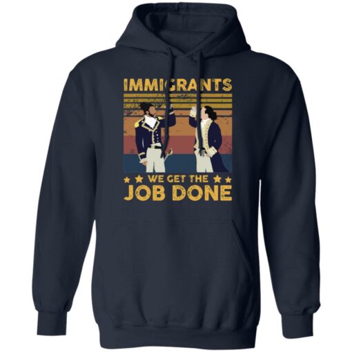 Immigrants We Get The Job Done vintage shirt - TheTrendyTee
