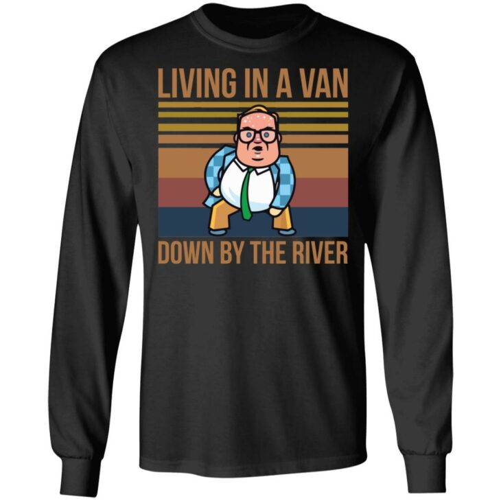 Matt foley living in a van down by the river shirt - thetrendytee