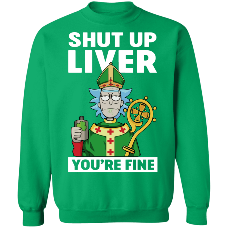 St. Patrick shut up liver you are fine funny t-shirt - thetrendytee