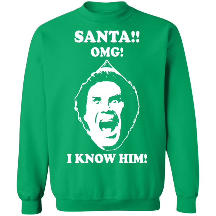 Elf will ferrell santa. Omg! I know him ugly christmas sweatshirt - thetrendytee