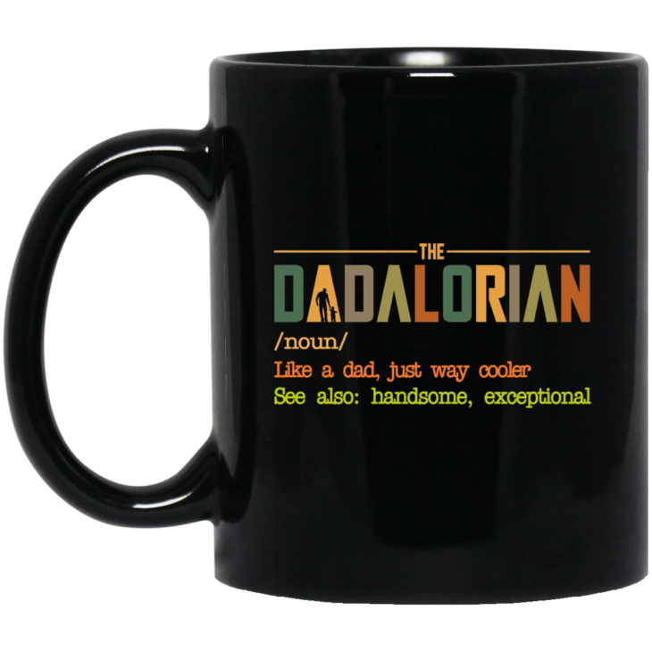 The dadalorian like a dad just way cooler black mug - thetrendytee