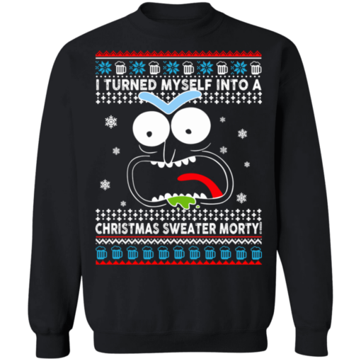 I turned myself into a christmas sweater morty - thetrendytee