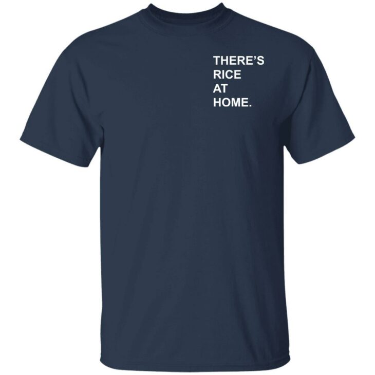 John boyega there’s rice at home shirt - thetrendytee