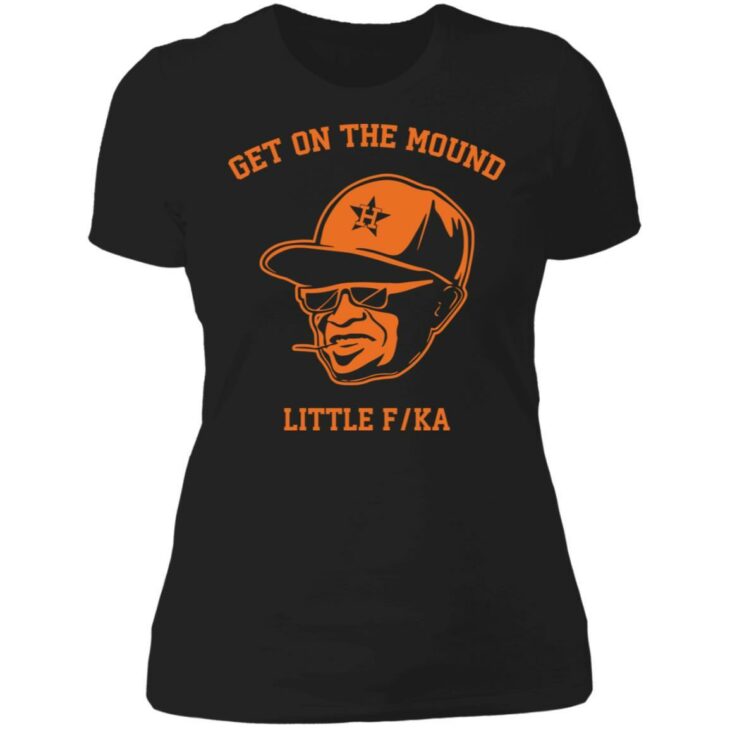 Dusty baker get on the mound little fucka shirt - thetrendytee