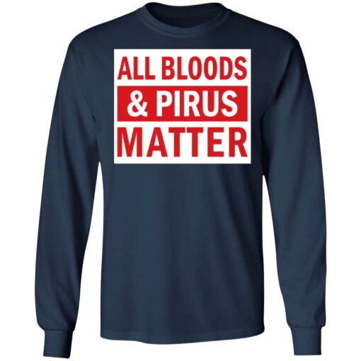 All bloods and pirus matter shirt - thetrendytee