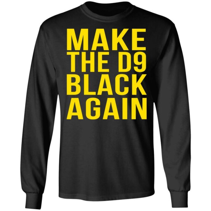 Make the d9 black again shirt - thetrendytee