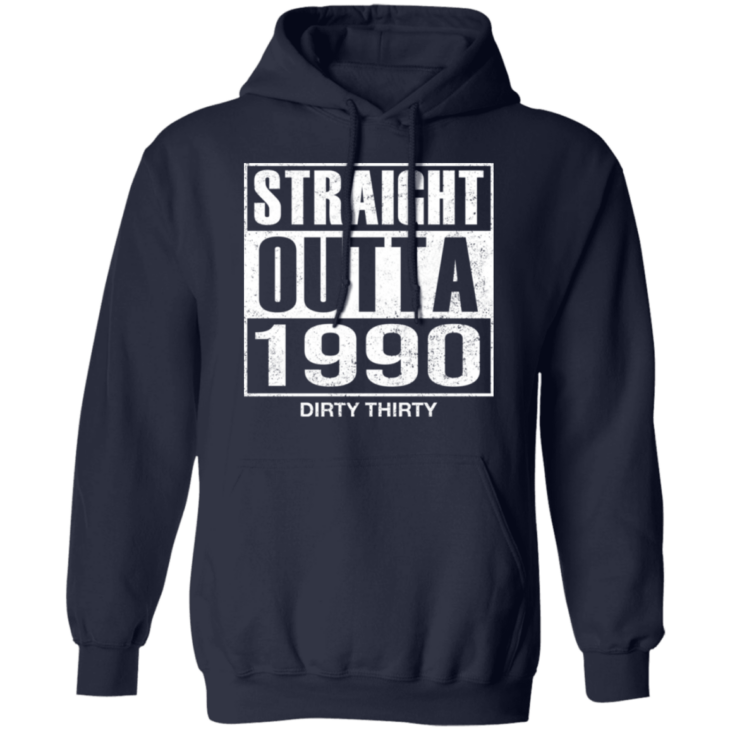 Straight outta 1990 dirty 30 funny birthday shirt - thetrendytee