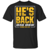 He’s Back Big Ben Revenge Tour 2020 shirt - TheTrendyTee
