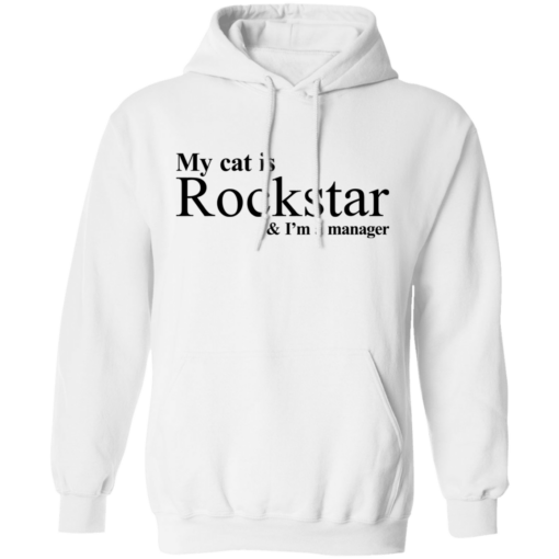My Cat is Rockstar and I am a manager Shirt - TheTrendyTee