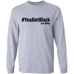 You Aint Black Shirt - TheTrendyTee