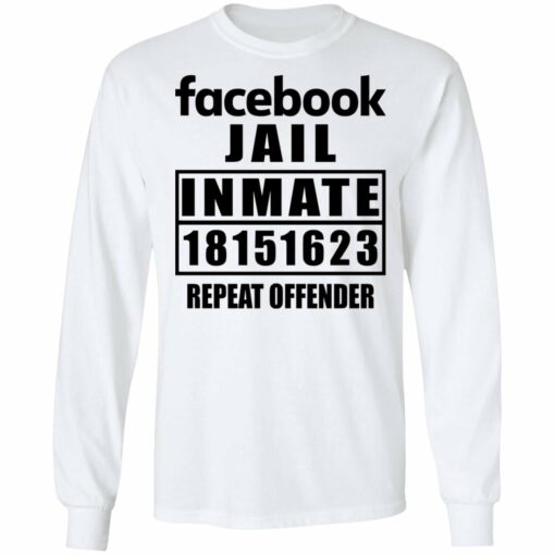 Facebook jail inmate 18151623 repeat offender shirt from $19.95 - Thetrendytee.com