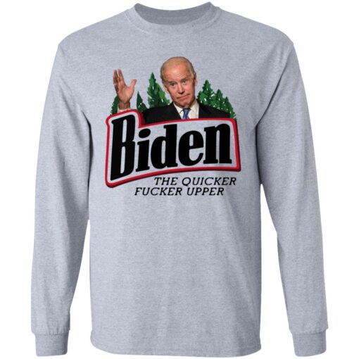 The quicker fucker upper Joe Biden shirt from $19.95 - Thetrendytee.com