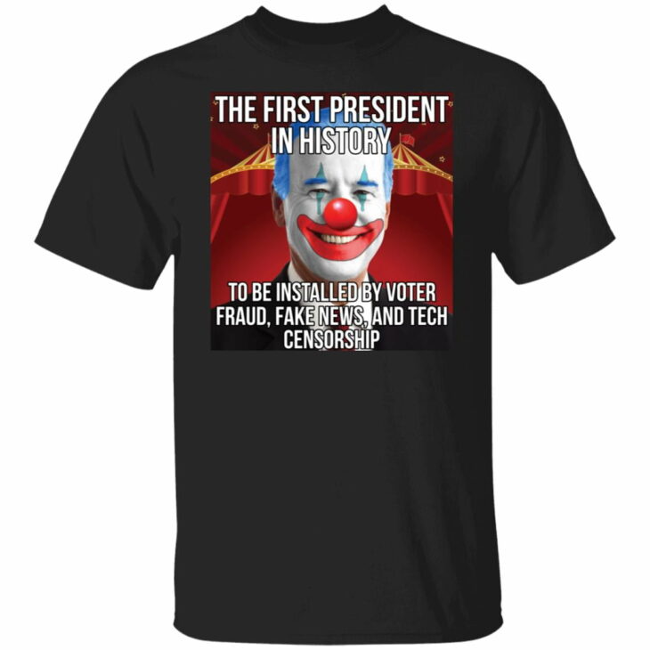 Joe biden the first president in history to be installed shirt