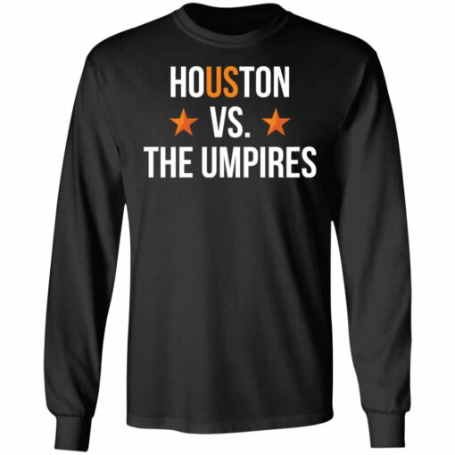 Houston vs the umpires shirt from $19. 95 - thetrendytee
