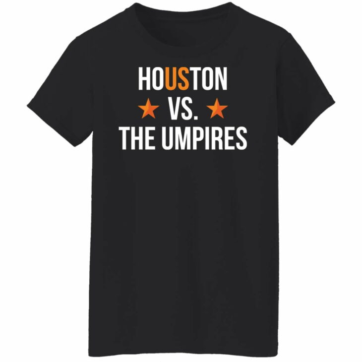 Houston vs the umpires shirt 9