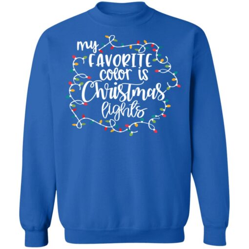 My favourite color is christmas lights christmas sweater from $19. 95 - thetrendytee