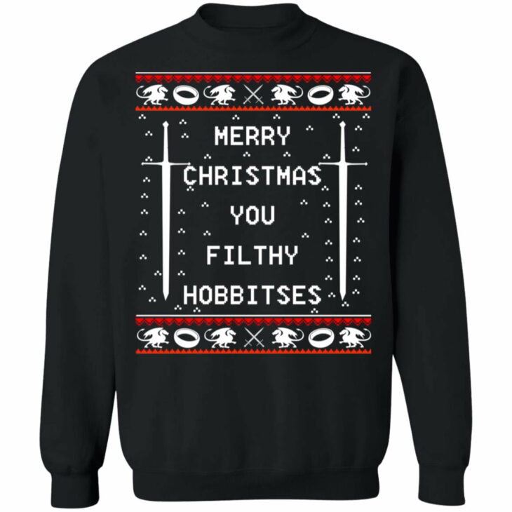 Merry christmas you filthy hobbitses christmas sweater 2