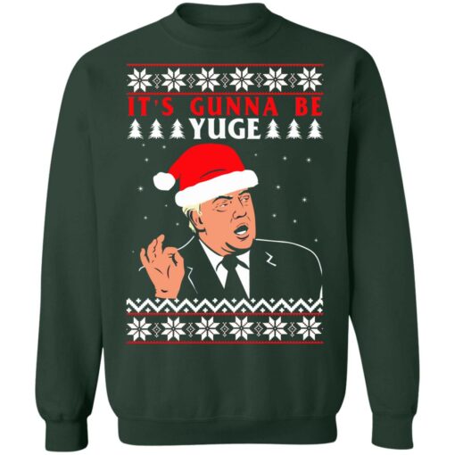 Donald Trump it's gunna be yuge Christmas sweater from $19.95 - Thetrendytee.com