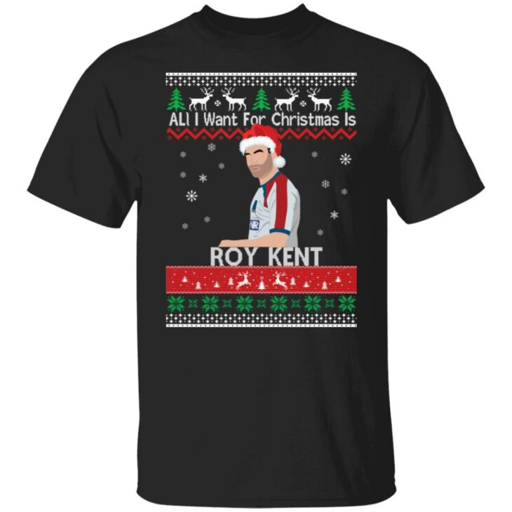 All i want for christmas is roy kent christmas sweatshirt 5