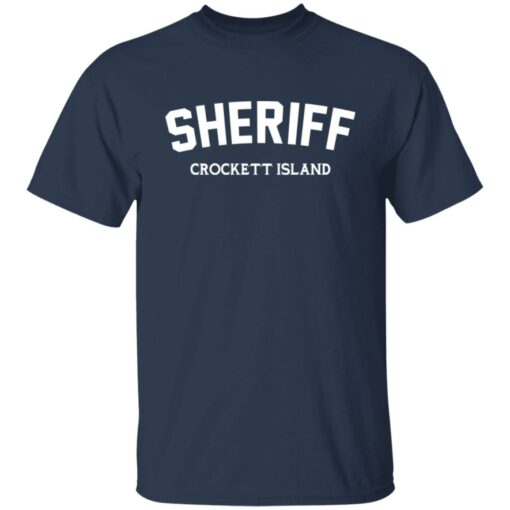 Sheriff crockett island shirt from $19.95 - Thetrendytee.com