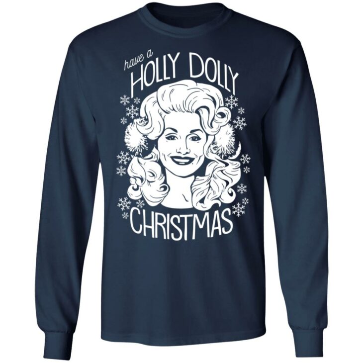 Have a holly dolly christmas sweatshirt 6