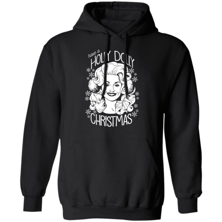 Have a holly dolly christmas sweatshirt 9