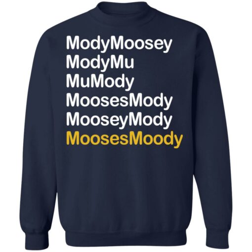 ModyMoosey ModyMu MoosesMoody shirt from $19.95 - Thetrendytee.com
