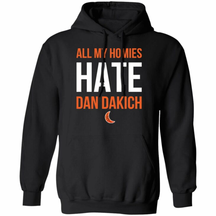 All my homies hate dan dakich shirt 7