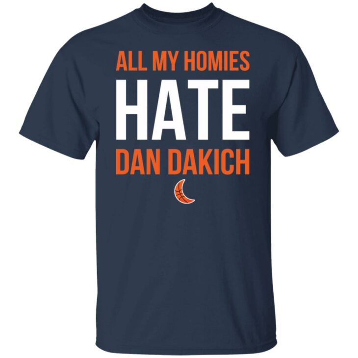 All my homies hate dan dakich shirt 2