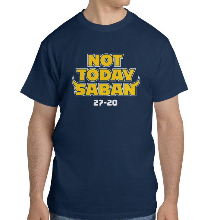 Not today saban michigan 27